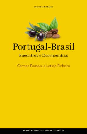 Portugal-Brasil, Encontros e Desencontros