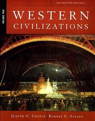 Western Civilizations, 16th edition Vol. 2
