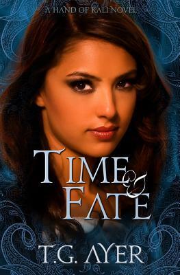Time & Fate: A Hand of Kali Novel