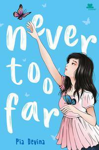 Never Too Far