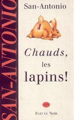 Chauds, les lapins !