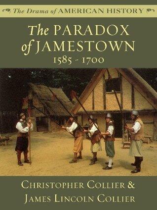 The Paradox of Jamestown: 1585-1700