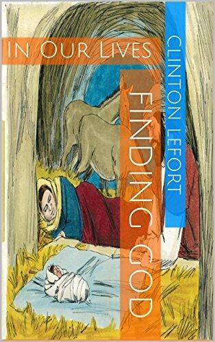 Finding God: In Our Lives
