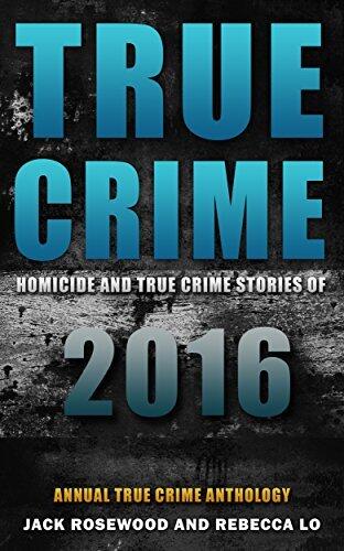 True Crime: Homicide & True Crime Stories of 2016