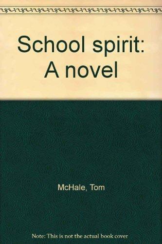 School spirit: A novel