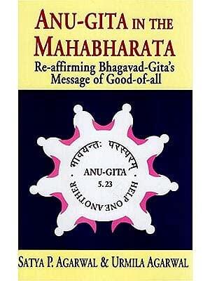 Gita in the Mahabharata (Reaffirming Bhagavad-Gita's Message of Good for All; Sanskrit Text with English Translation)