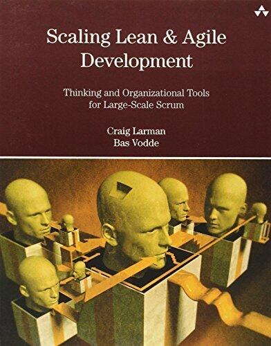 Scaling Lean & Agile Development: Thinking and Organizational Tools for Large-Scale Scrum