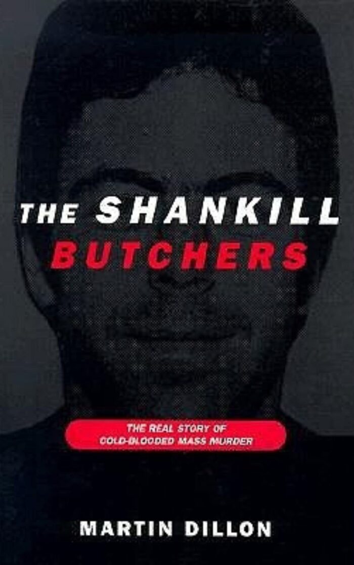 The Shankill Butchers: The Real Story of Cold-Blooded Mass Murder