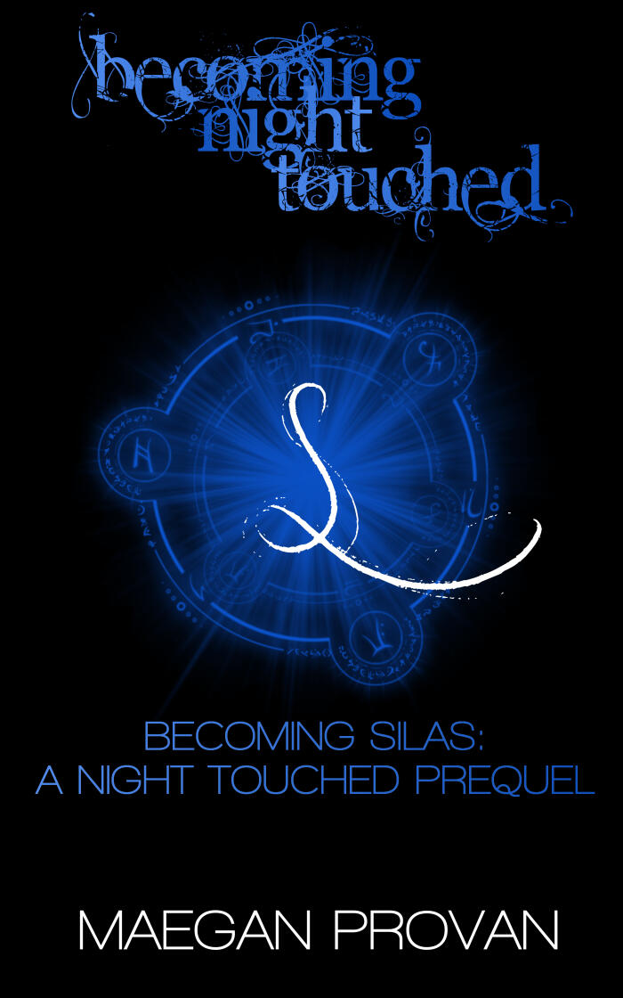 Becoming Silas: A Night Touched Prequel