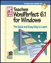 PC Learning Labs Teaches Wordperfect 6.1 for Windows/Book and Disk