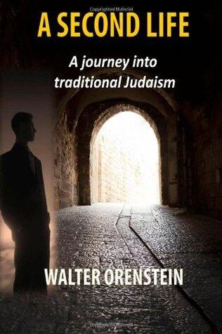 A Second Life: A journey into traditional Judaism