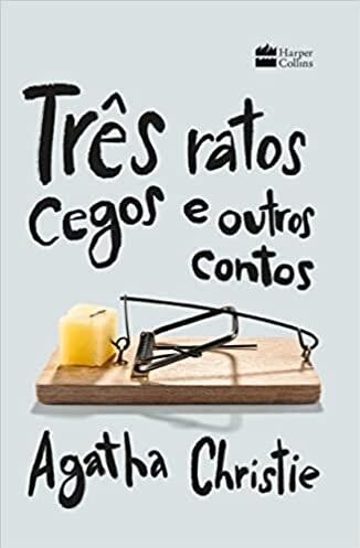 Três ratos cegos e outros contos
