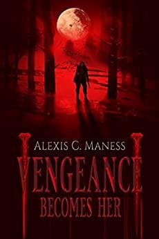 Vengeance Becomes Her