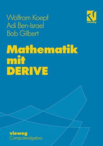 Mathematik mit DERIVE (Computeralgebra)