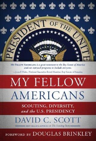 My Fellow Americans: Scouting, Diversity, and the U.S. Presidency