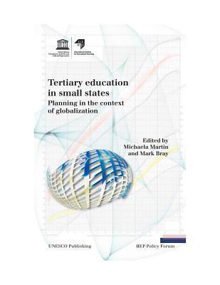 Tertiary Education In Small States: Planning In The Context Of Globalization