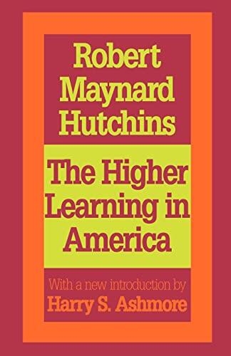 The Higher Learning in America: A Memorandum on the Conduct of Universities