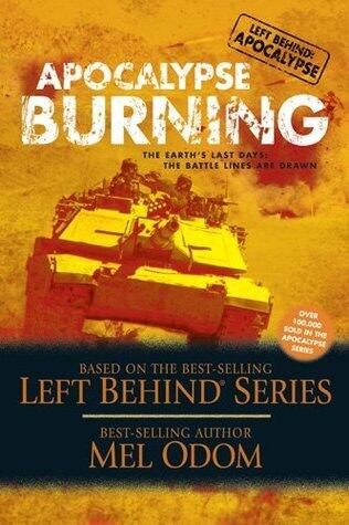 Apocalypse Burning: The Earth's Last Days: The Battle Lines Are Drawn