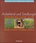 Weitbrecht Biotop-Bestimmungs-Bücher, Bd.7, Ackerland und Siedlungen