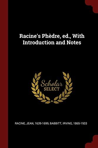Racine's Phèdre, ed., With Introduction and Notes