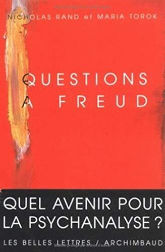 Questions à Freud: Du devenir de la psychanalyse (Collection L'inconscient à l'oeuvre)