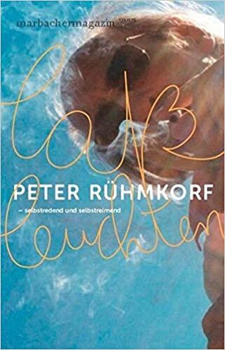 Laß leuchten!: Peter Rühmkorf – selbstredend und selbstreimend
