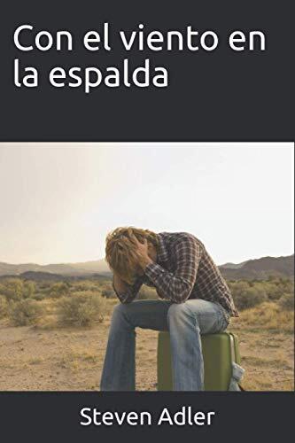Con el viento en la espalda: Saga El Destino Volúmen I