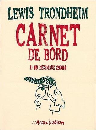Carnet de bord, #1: 1-10 décembre 2001