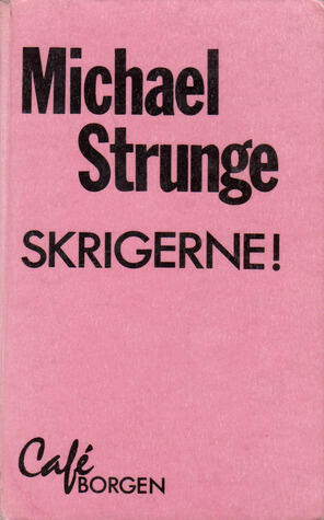 Skrigerne!