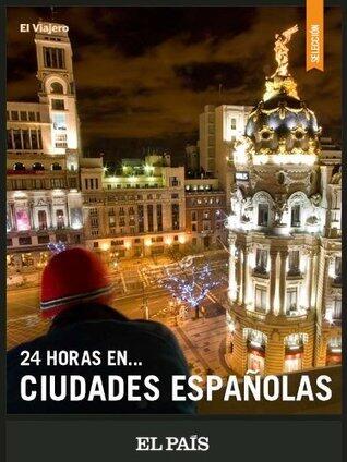 24 horas... en ciudades españolas