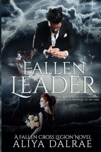 Fallen Leader: A Fallen Cross Legion Novel