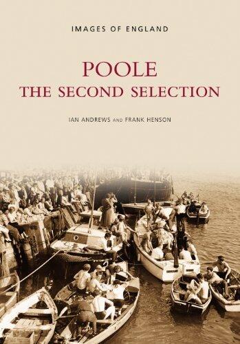 Poole: The Second Selection (Archive Photographs: Images of England)
