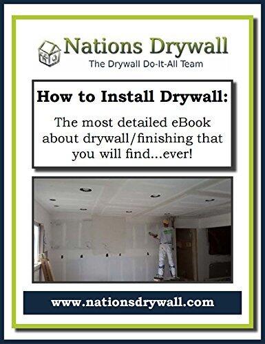 How to Install Drywall: The most detailed eBook about drywall/finishing that you will find...ever!