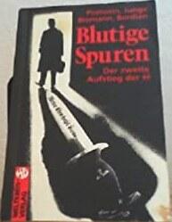 Blutige Spuren : der 2. Aufstieg der SS