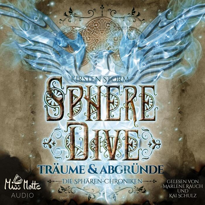 Sphere Dive - Träume und Abgründe: Die Sphären-Chroniken 3