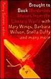 Brought to Book: Murderous Stories from the Literary World