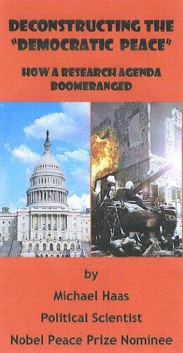 Deconstructing the "Democratic Peace": How a Research Agenda Boomeranged