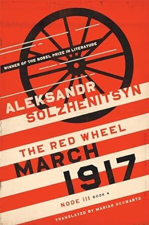 March 1917: The Red Wheel, Node III, Book 4