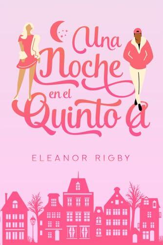 Una noche en el 5ºA: Un enemies to lovers en el mismo vecindario... y en la misma habitación (Juntos y revueltos)