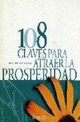 108 Claves Para/ Atraer LA Prosperidad