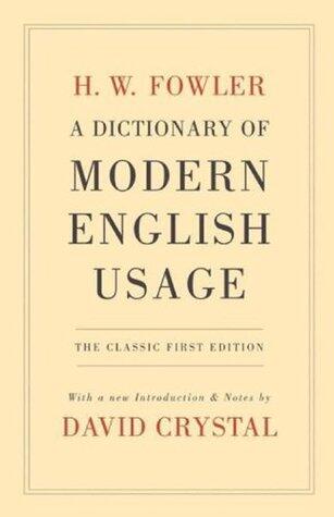 A Dictionary of Modern English Usage: Classic 1st Edition