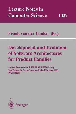 Development and Evolution of Software Architectures for Product Families.