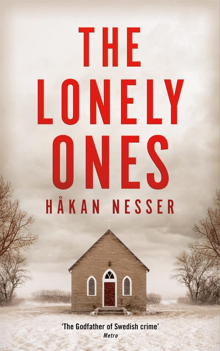 The Lonely Ones: By the Godfather of Swedish Crime