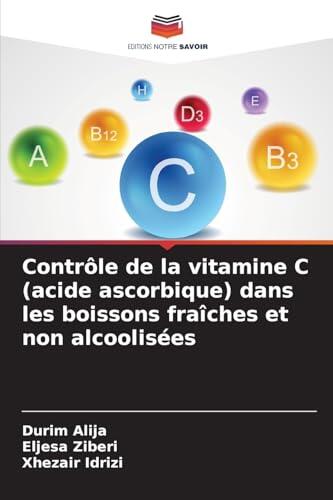 Contrôle de la vitamine C (acide ascorbique) dans les boissons fraîches et non alcoolisées
