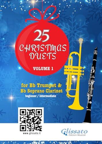 25 Christmas Duets for Trumpet and Clarinet - book 1: easy for beginners / intermediate