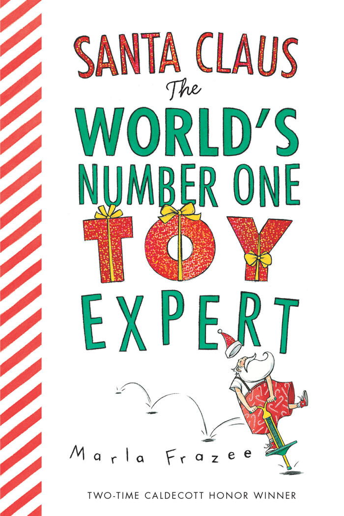 Santa Claus: The World's Number One Toy Expert: A Christmas Holiday Book for Kids