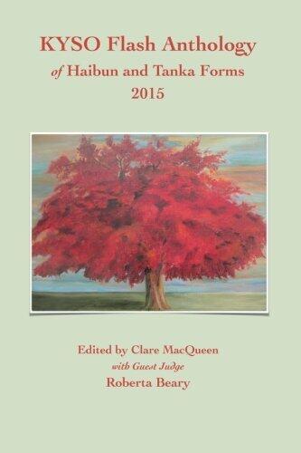 KYSO Flash Anthology of Haibun and Tanka Forms 2015