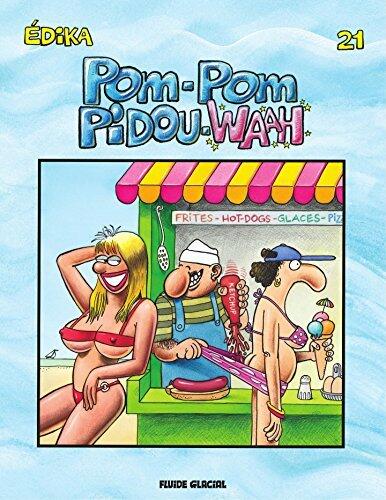 Pom-Pom Pidou-Waah (Edika)