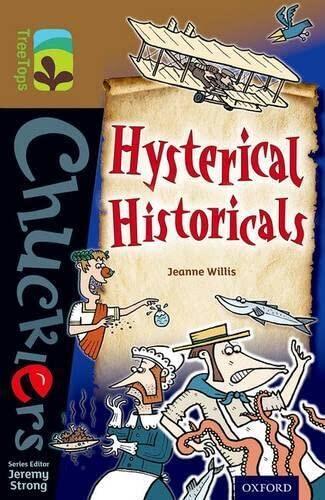 Oxford Reading Tree TreeTops Chucklers: Level 18. Hysterical Historicals