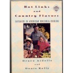 Hot Links And Country Flavors: Sausages in American Regional Cooking